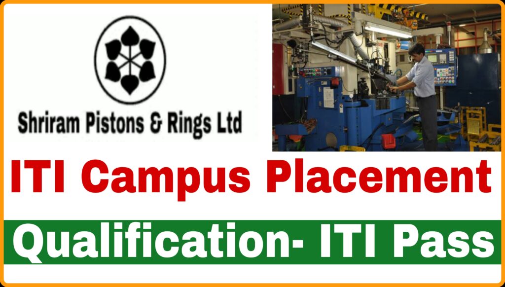 Shriram Pistons & Rings Ltd Campus Placement 2023
