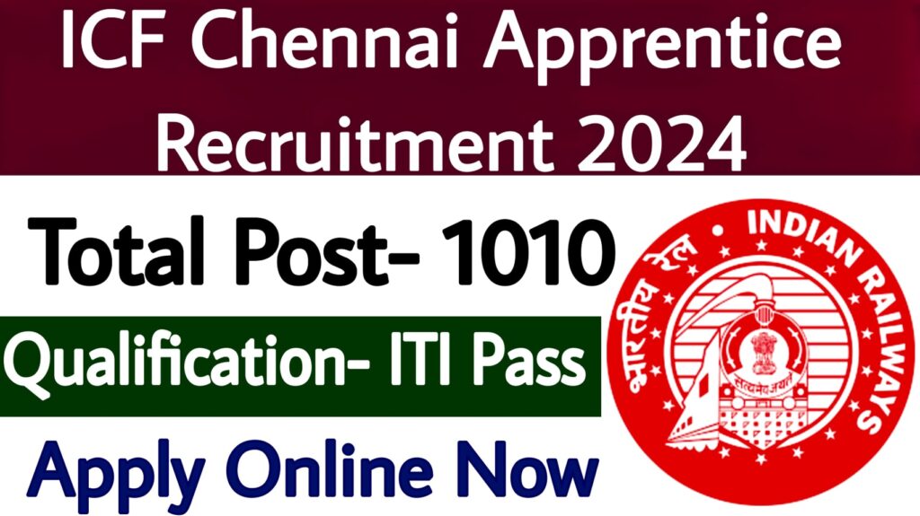 ICF Chennai Apprentice Recruitment 2024